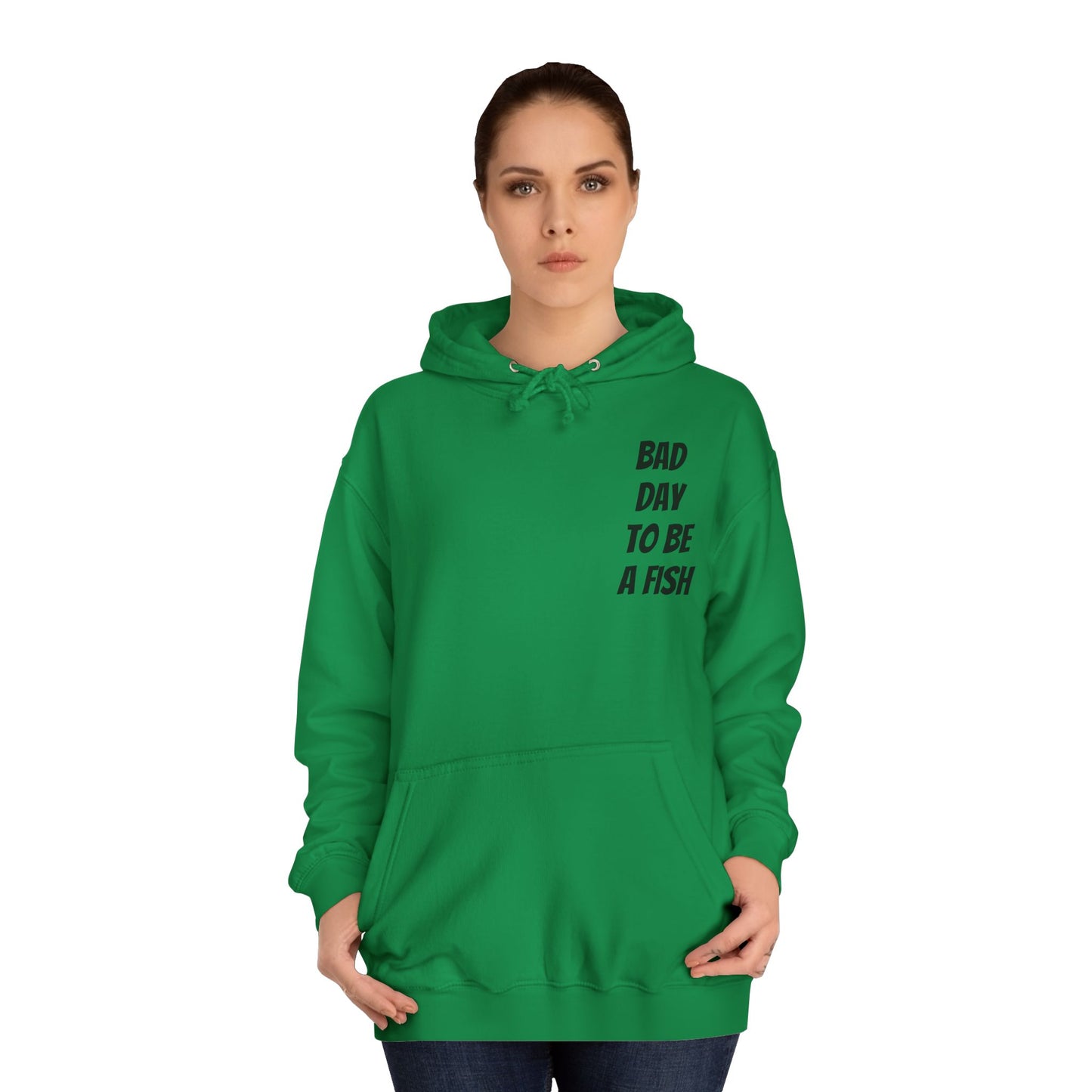Bad Day To Be A Fish Hoodie