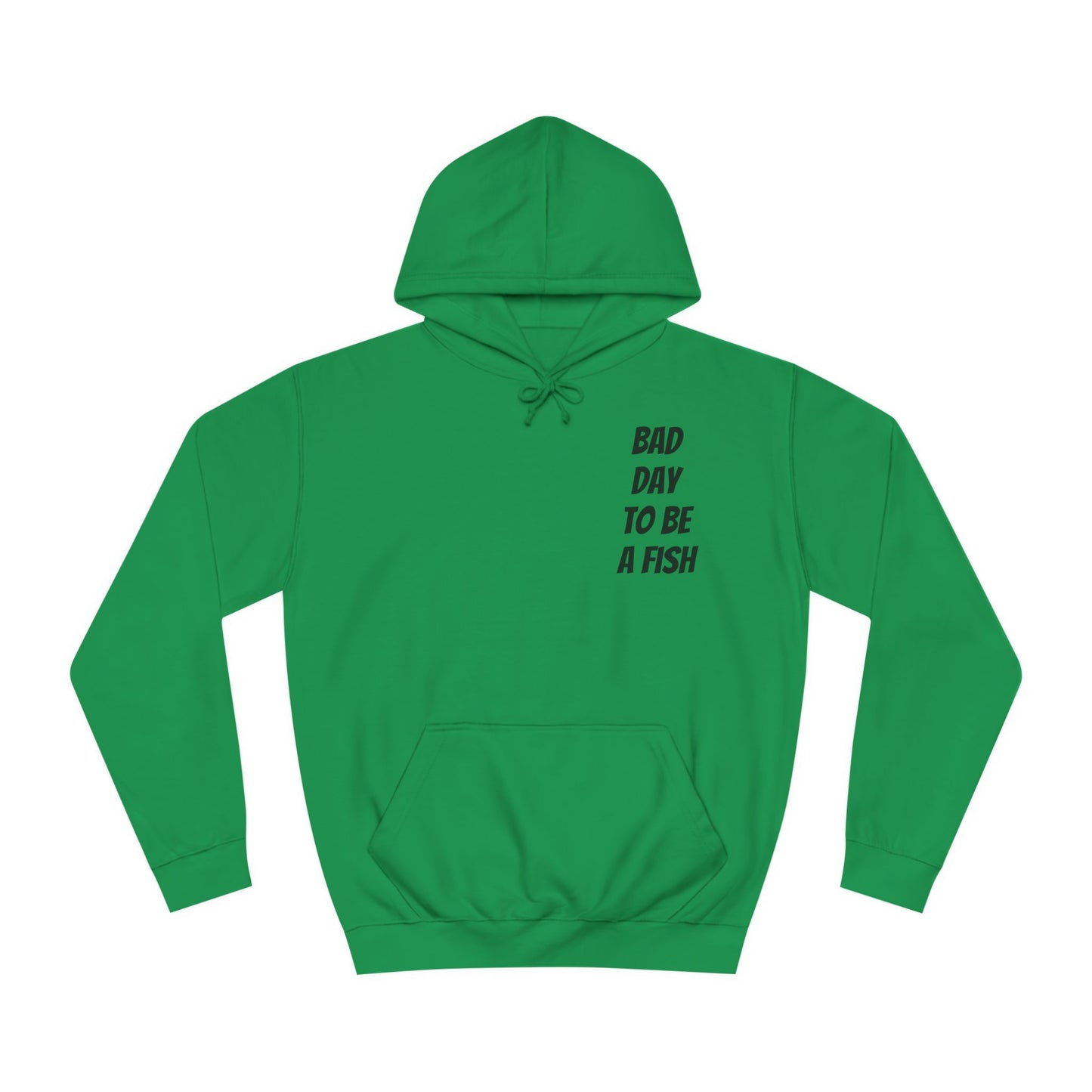Bad Day To Be A Fish Hoodie
