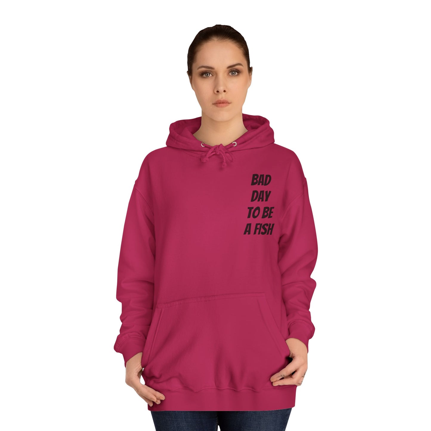 Bad Day To Be A Fish Hoodie