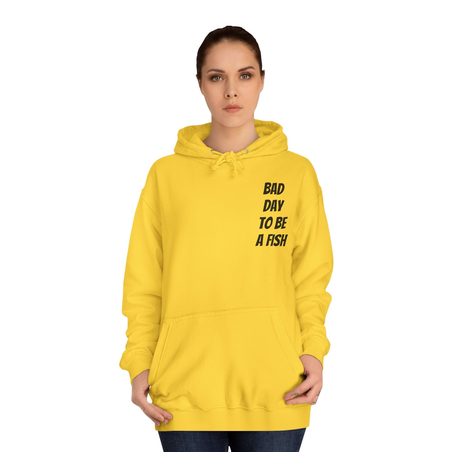 Bad Day To Be A Fish Hoodie
