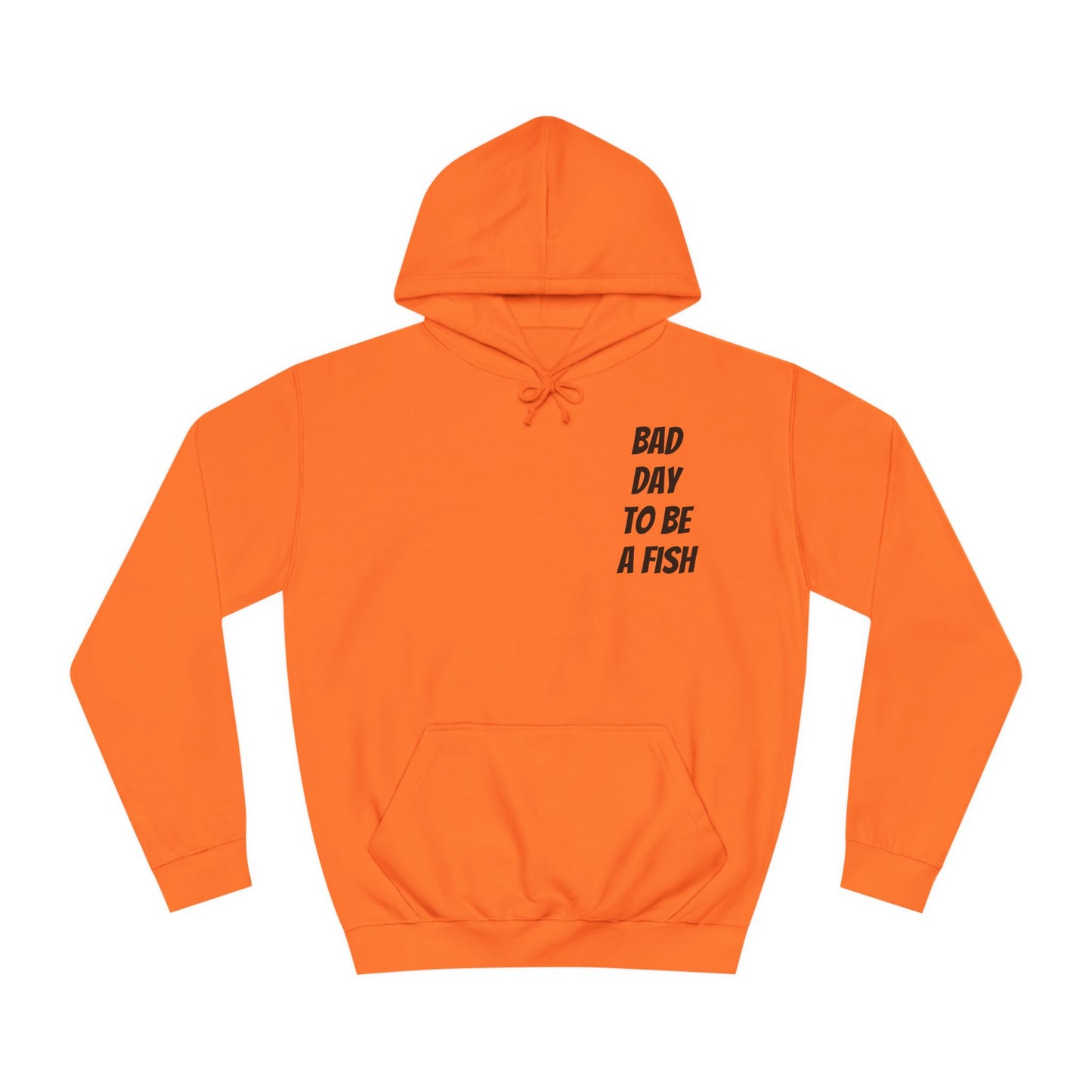 Bad Day To Be A Fish Hoodie