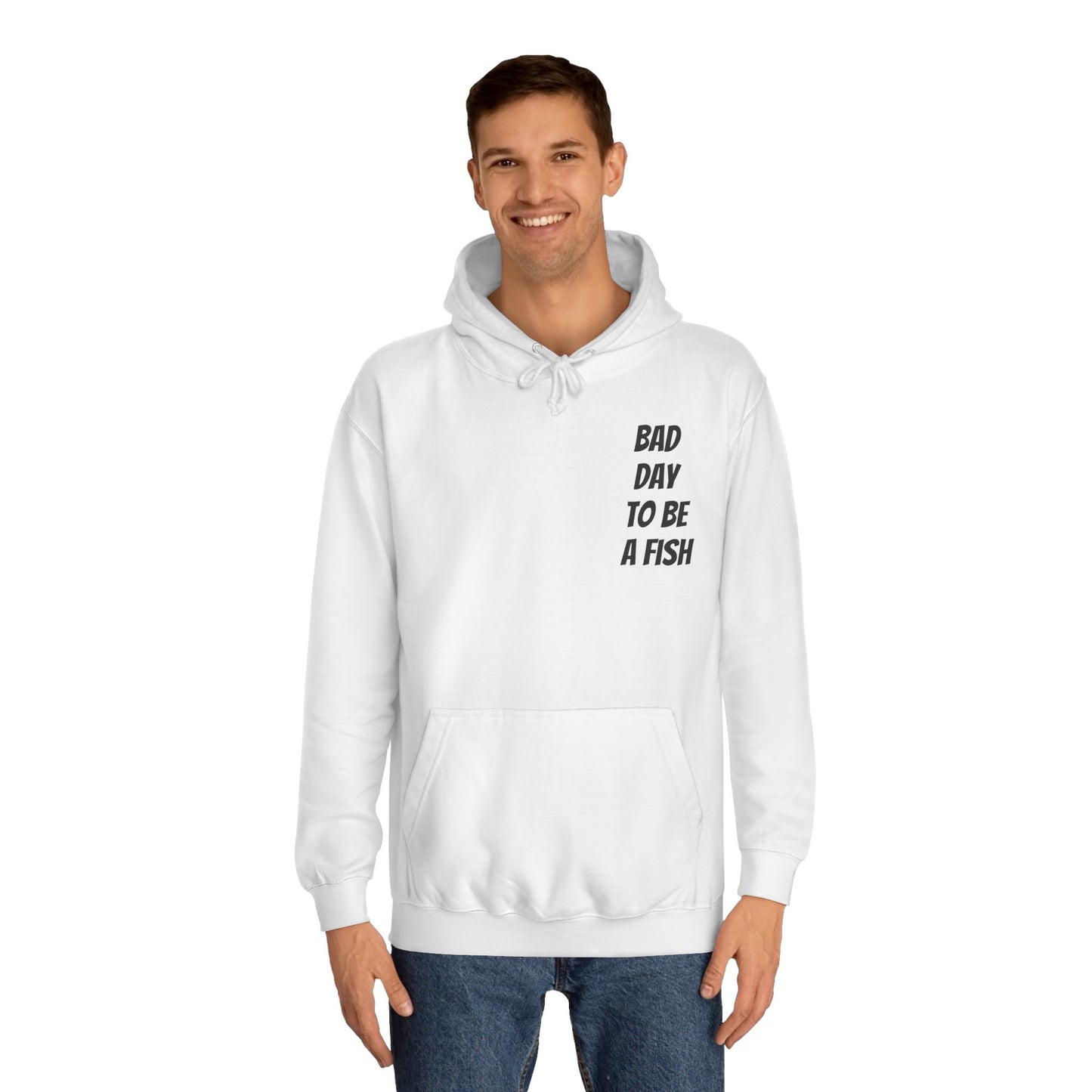 Bad Day To Be A Fish Hoodie