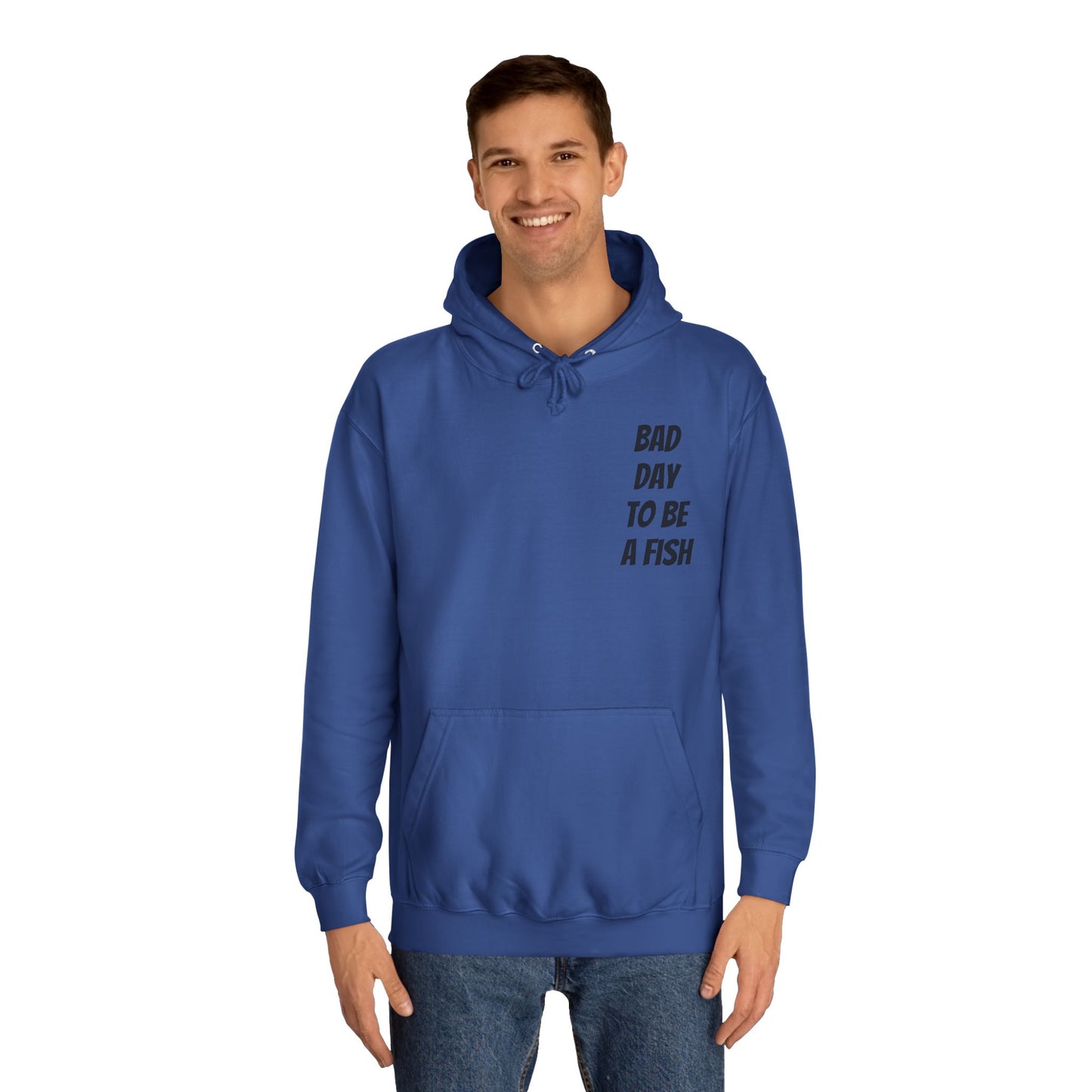 Bad Day To Be A Fish Hoodie
