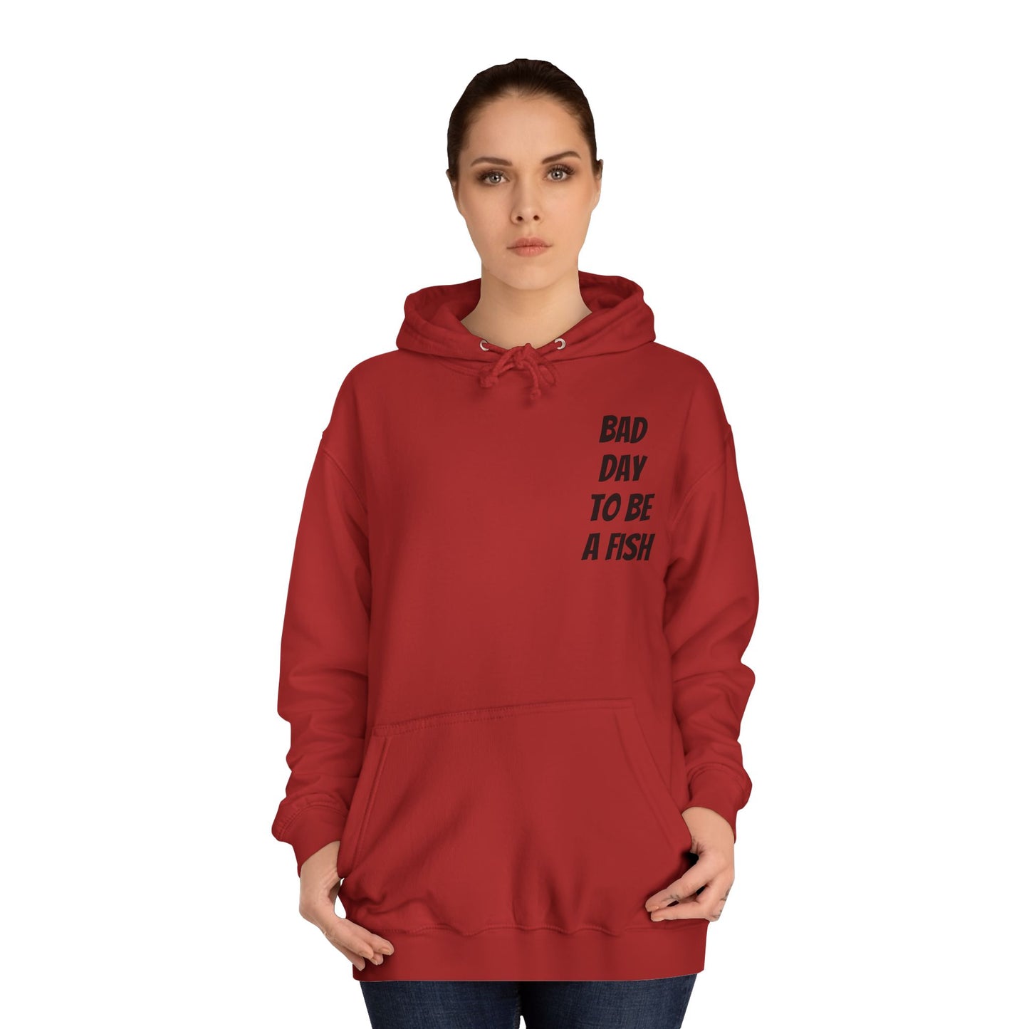 Bad Day To Be A Fish Hoodie