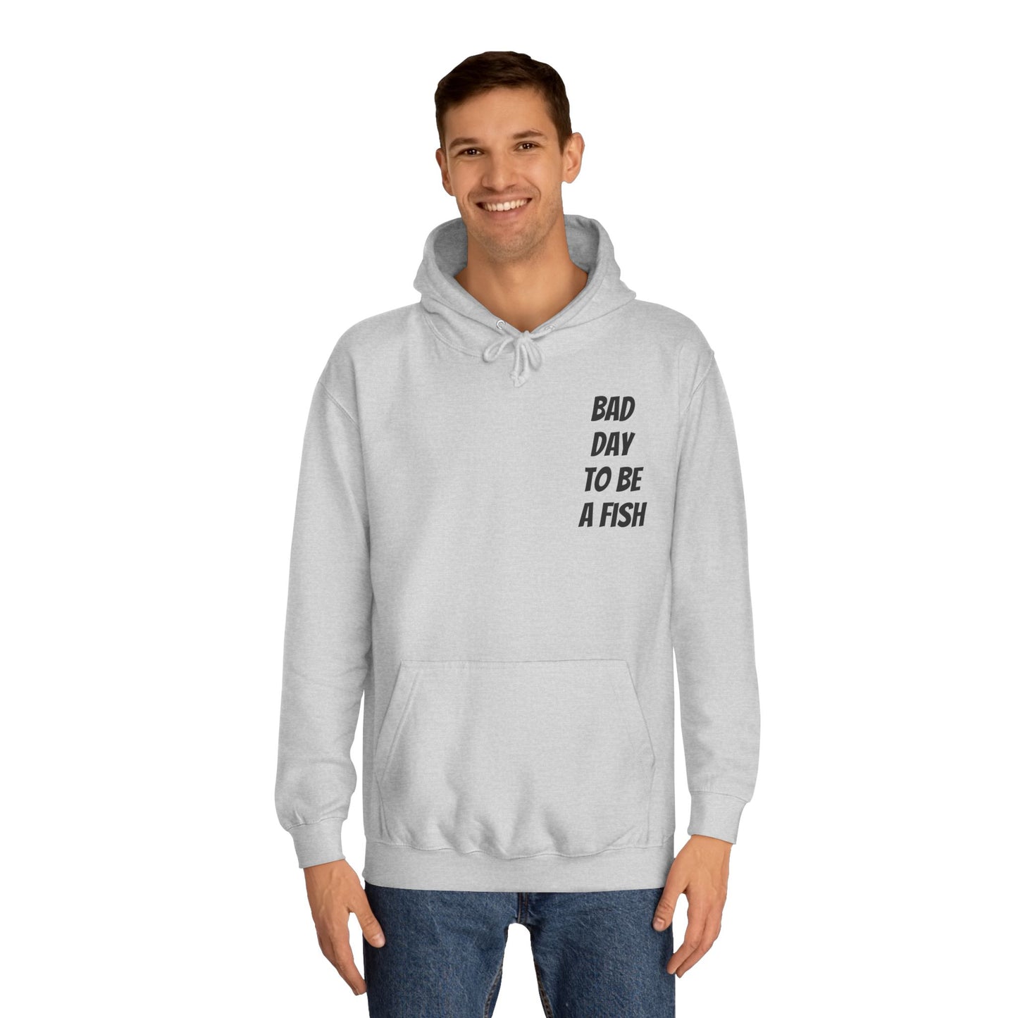 Bad Day To Be A Fish Hoodie