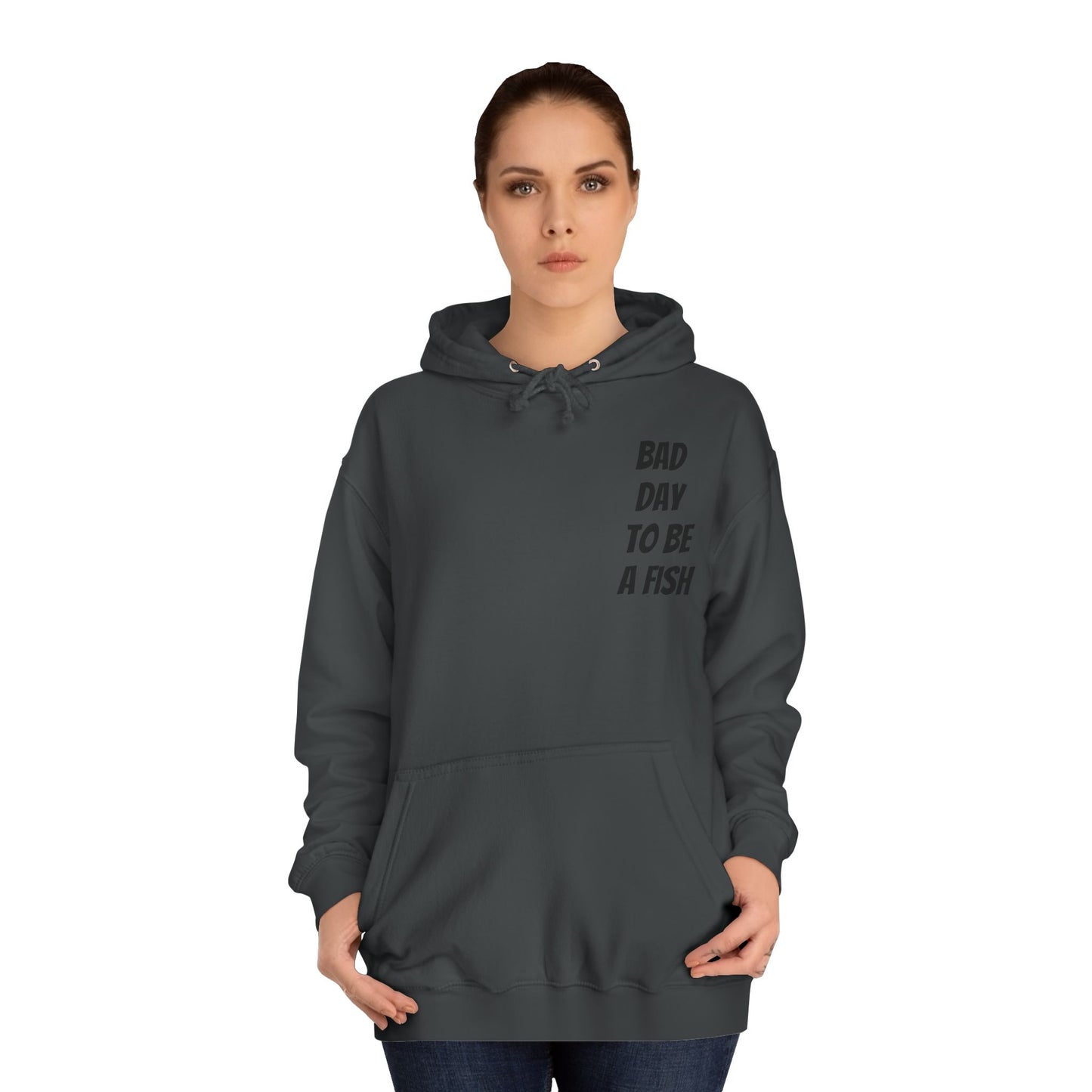Bad Day To Be A Fish Hoodie