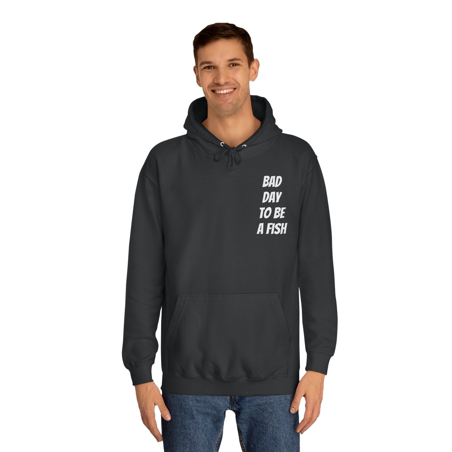 Bad Day To Be A Fish Hoodie