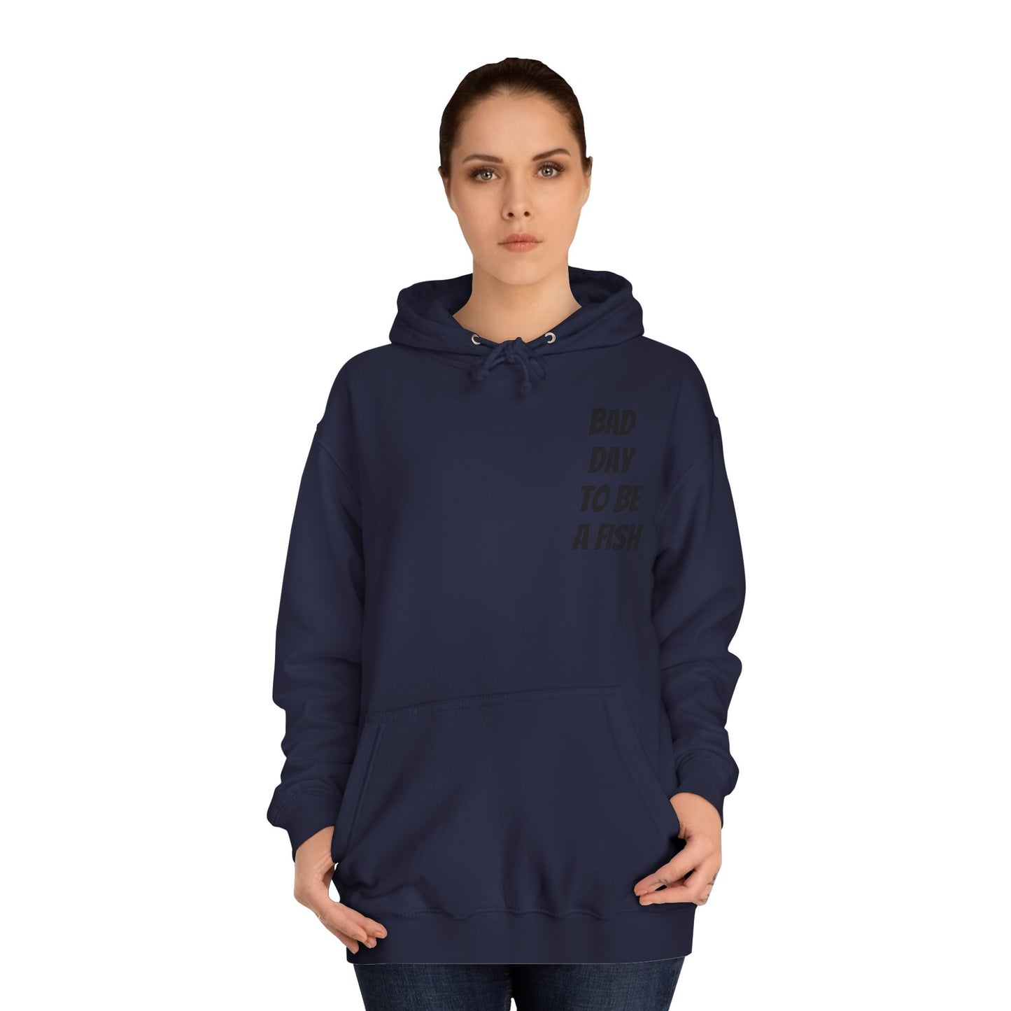 Bad Day To Be A Fish Hoodie